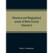 Historical and biographical annals of Berks County, Pennsylvania, embracing a concise history of the county and a genealogical and biographical record