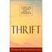 Thrift (Wisdom & Empowerment Series): How to Cultivate Self-Control and Achieve Strength of Character