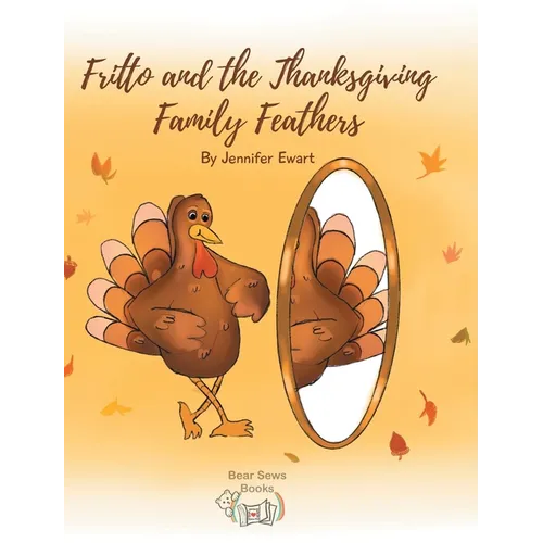 Fritto and the Thanksgiving Family Feathers