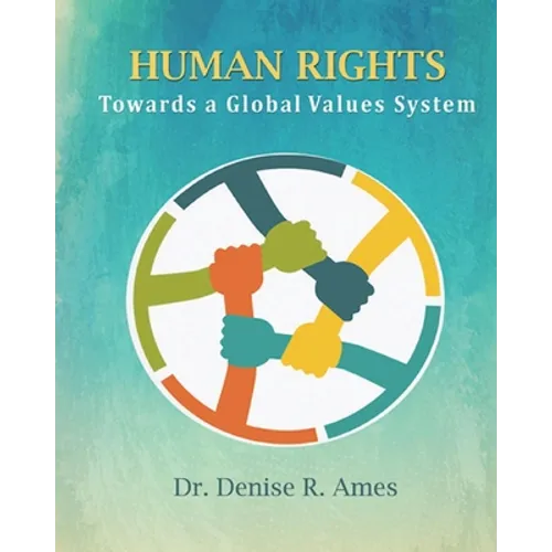 Human Rights: Towards a Global Values System