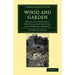 Wood and Garden