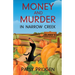 Money and Murder in Narrow Creek