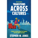 Transitions Across Cultures: A Guide to Culture Shock for Travelers and Those Who Love Them