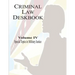 Criminal Law Deskbook: Volume IV - Special Topics in Military Justice