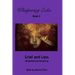 Whispering Echo Book 2: Grief and Loss: Remembering Everything