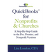 QuickBooks for Nonprofits & Churches: A Setp-By-Step Guide to the Pro, Premier, and Nonprofit Versions