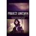 Project Unicorn, Vol 2: 30 Young Adult Short Stories Featuring Lesbian Heroines