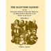 The Scottish Nation: Or the Surnames, Families, Literature, Honours, and Biographical History of the People of Scotland, Volume a