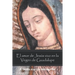 El Amor De Jesús Vivo En La Virgen De Guadalupe