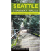 Seattle Stairway Walks: An Up-And-Down Guide to City Neighborhoods