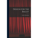 Design for the Ballet