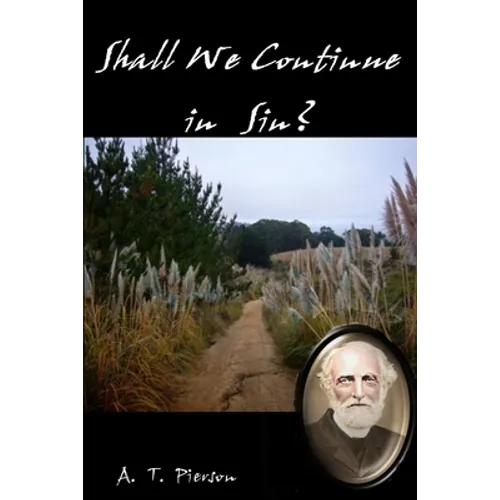 Shall We Continue in Sin?
