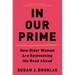 In Our Prime: How Older Women Are Reinventing the Road Ahead