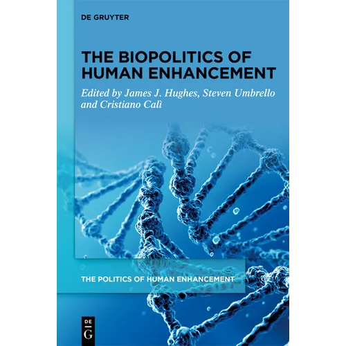 The Biopolitics of Human Enhancement