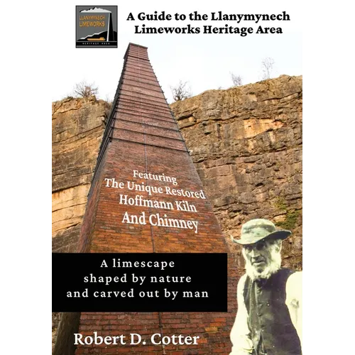 A Guide to the Llanymynech Limeworks Heritage Area