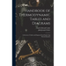 Handbook of Thermodynamic Tables and Diagrams; a Selection of Tables and Diagrams From Engineering Thermodynamics