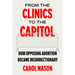 From the Clinics to the Capitol: How Opposing Abortion Became Insurrectionary Volume 14