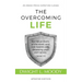 The Overcoming Life: Updated Edition