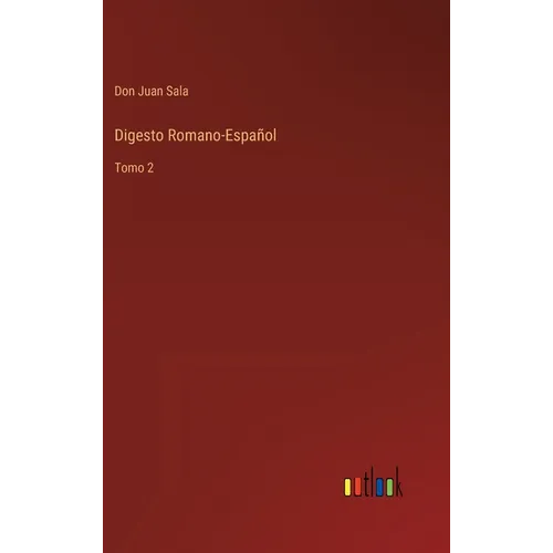 Digesto Romano-Español: Tomo 2