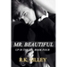 Mr. Beautiful
