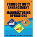 Productivity Enhancement in Manufacturing Operations
