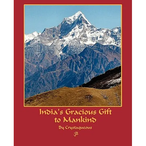 India's Gracious Gift To Mankind