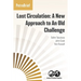 Lost Circulation: A New Approach to An Old Challenge