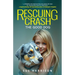 Rescuing Crash, the Good Dog