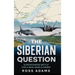 The Siberian Question: A Hammurabi Code Novel