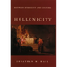 Hellenicity: Between Ethnicity and Culture