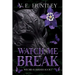 Watch Me Break: Watched in Darkness Book 1