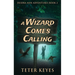 A Wizard Comes Calling