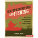 Native Hunting and Fishing: Practicing Traditions and Defending Treaty Rights