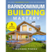 Barndominium Building Mastery: A Comprehensive Step-by-Step Guide to Constructing Your Dream Rural Mansion Includes 5 Residences Floor Plans and Rende
