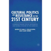 Cultural Politics and Resistance in the 21st Century: Community-Based Social Movements and Global Change in the Americas