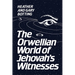 The Orwellian World of Jehovah's Witnesses