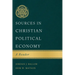 Sources in Christian Political Economy: A Reader
