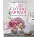 Rachel Ashwell: My Floral Affair: Whimsical Spaces and Beautiful Florals