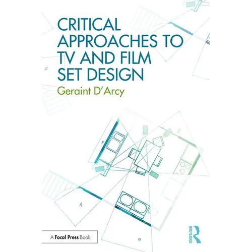 Critical Approaches to TV and Film Set Design