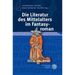 Die Literatur Des Mittelalters Im Fantasyroman