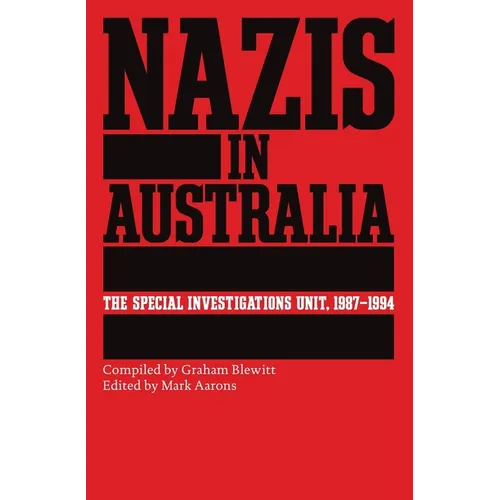 Nazis in Australia: The Special Investigations Unit, 1987-1994