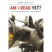 Am I Dead Yet?