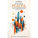 Pieces, Places, and Perceptions: A Poetic Journey