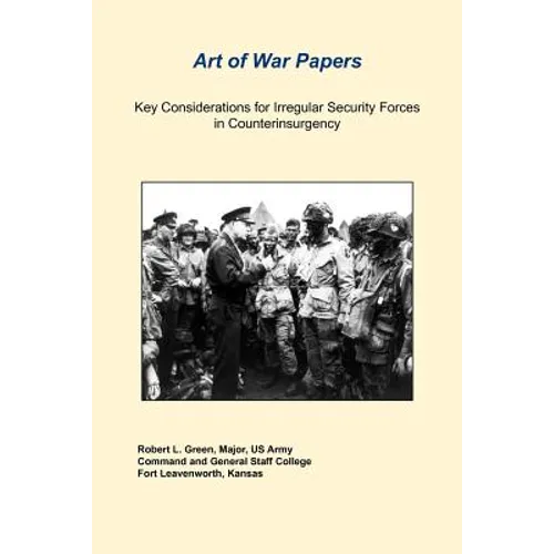 Key Considerations For Irregular Security Forces In Counterinsurgency