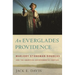 An Everglades Providence: Marjory Stoneman Douglas and the American Environmental Century