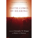 Faith Comes by Hearing: A Response to Inclusivism
