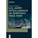 U.S. Army Intelligence in Germany, 1944-1949