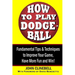 How to Play Dodgeball