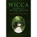 Wicca: Living as a Solitary Wiccan