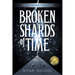 Broken Shards of Time